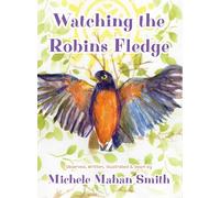 Watching the Robins Fledge