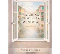 Watching Through A Window