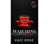 Watching You: A Why Choose Romance