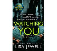 Watching You: From the number one bestselling author of The Family Upstairs