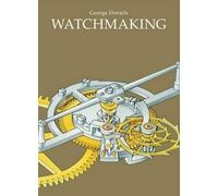 [(Watchmaking)] [By (author) George Daniels] published on (June, 2011)