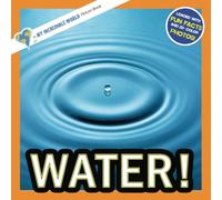 Water!: A My Incredible World Picture Book for Children (My Incredible World: Nature and Animal Picture Books for Children)