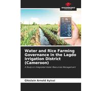 Water and Rice Farming Governance in the Lagdo Irrigation District (Cameroon): A Study on Integrated Water Resources Management