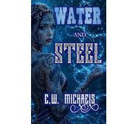 Water and Steel