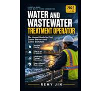 Water and Wastewater Treatment Operator: The Honest Guide for First Career Starters and Career Switchers