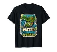 Water Change First Cuidado Acuario Camiseta