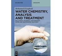 Water Chemistry, Analysis & Treatment – Pollutants, Microbial Contaminants (De Gruyter Textbook)