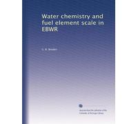 Water chemistry and fuel element scale in EBWR