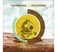 Water Colours by Swimming With Dolphins (2011) Audio CD