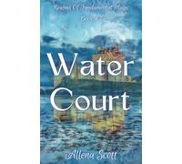 Water Court: Realms Of Fundamental Magic Book #2
