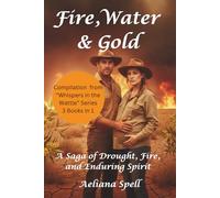 Water, Fire & Gold - a Collected Edition of "Whispers in the Wattle": Australian Romantic Suspense