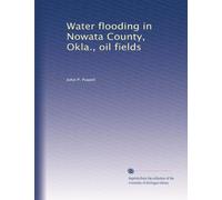Water flooding in Nowata County, Okla., oil fields