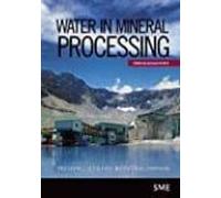 Water In Mineral Processing: Proceedings Of The First Internation Al S