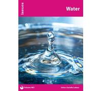 Water: Issues: PSHE & RSE Resources For Key Stage 3 & 4: 463 (Issues Series)