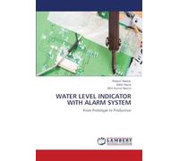 Water Level Indicator with Alarm System: From Prototype to Production