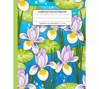 Water Lily Floral Composition Notebook: Hand-Drawn Botanical Pond Pattern Journal With Blue Water and Lily Pads - Cute Floral Notebook for Writing, ... or Office Use (7.5 x 9.25 in, 120 Pages)