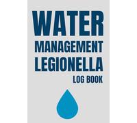 Water Management Legionella Log Book: Record and Track Water Temperatures, Flushing, and Descaling for Legionella Control | For Landlords, Schools, Facilities & Health and Safety Compliance