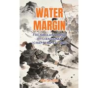 Water Margin: The Gallant Band of Liangshan (Chapters 97 - 120)