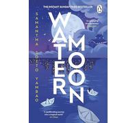 Water Moon: The Sunday Times bestselling fantasy novel that takes you on a magical and healing adventure