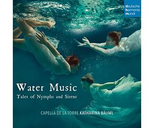 Water Music - Tales of Nymphs and Sirens