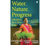 Water, Nature, Progress Solutions for a New India