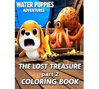 WATER PUPPIES ADVENTURES - The Lost Treasure - part 2 (SEA CREATURES SCHOOL)