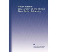 Water-quality assessment of the Illinois River Basin, Arkansas