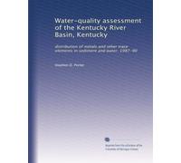 Water-quality assessment of the Kentucky River Basin, Kentucky: distribution of metals and other trace elements in sediment and water, 1987-90