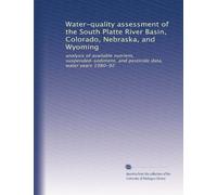Water-quality assessment of the South Platte River Basin, Colorado, Nebraska, and Wyoming: analysis of available nutrient, suspended-sediment, and pesticide data, water years 1980-92