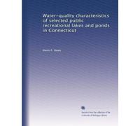 Water-quality characteristics of selected public recreational lakes and ponds in Connecticut