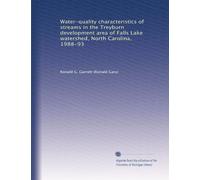 Water-quality characteristics of streams in the Treyburn development area of Falls Lake watershed, North Carolina, 1988-93