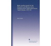 Water-quality trends for the Cheyenne and Moreau rivers, Cheyenne River Indian Reservation, South Dakota, 1972-94