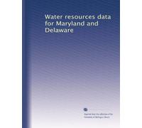 Water resources data for Maryland and Delaware