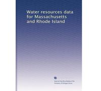 Water resources data for Massachusetts and Rhode Island: Volume 4