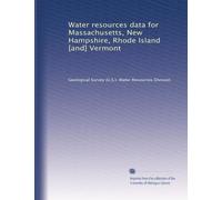 Water resources data for Massachusetts, New Hampshire, Rhode Island [and] Vermont