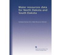 Water resources data for North Dakota and South Dakota