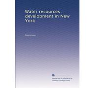 Water resources development in New York: Volume 2