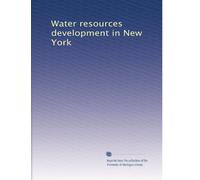 Water resources development in New York: Volume 3