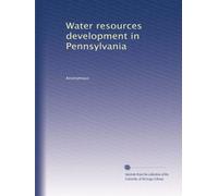 Water resources development in Pennsylvania: Volume 2