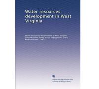 Water resources development in West Virginia: Volume 1