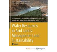 Water Resources in Arid Lands: Management and Sustainability