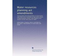 Water resources planning act amendments: Hearing before the Subcommittee on Conservation and Credit of the Committee on Agriculture, House of ... first session, on H.R. 2610, June 14, 1979