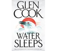 Water Sleeps (The Black Company)