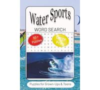 Water Sports Word Search Puzzle Book: Word Searches with Easy to Read Print about Water Sports, Boating, Skiing and more | 6x9 inches, 110 pages | 50+ ... for Vacations, Holidays and Free Times