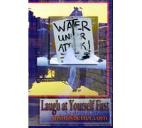 Water Under Attack: Laugh at Yourself First: Volume 1