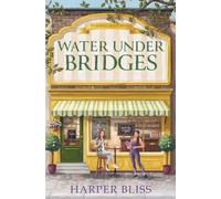Water Under Bridges: 5 (The Pink Bean Series)