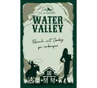 WATER VALLEY: Ranch mit Cowboy zu verkaufen