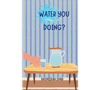 Water You Doing? (Ramadan Collection)