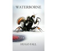 Waterborne (Realm of the Vilici : The August Fleet Trilogy)