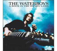 Waterboys - Rock in a Weary Land